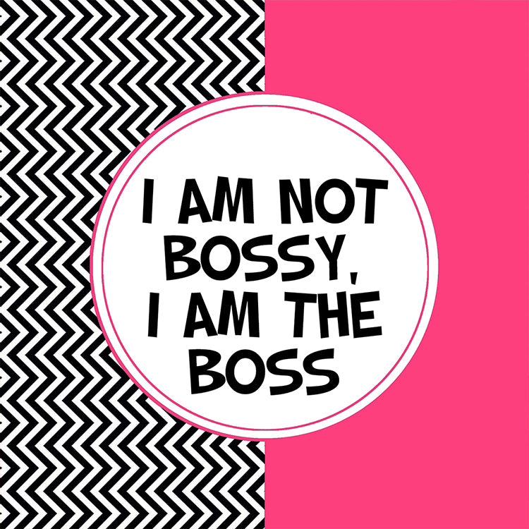 I Am Not Bossy, I Am The Boss Pink Magnet
