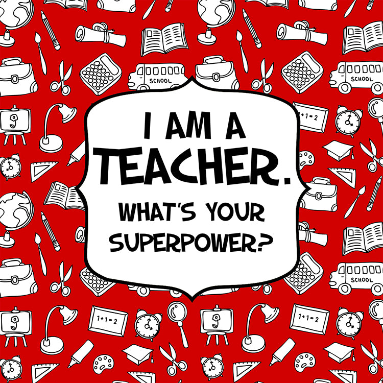 I Am A Teacher What's Your Superpower Red Magnet