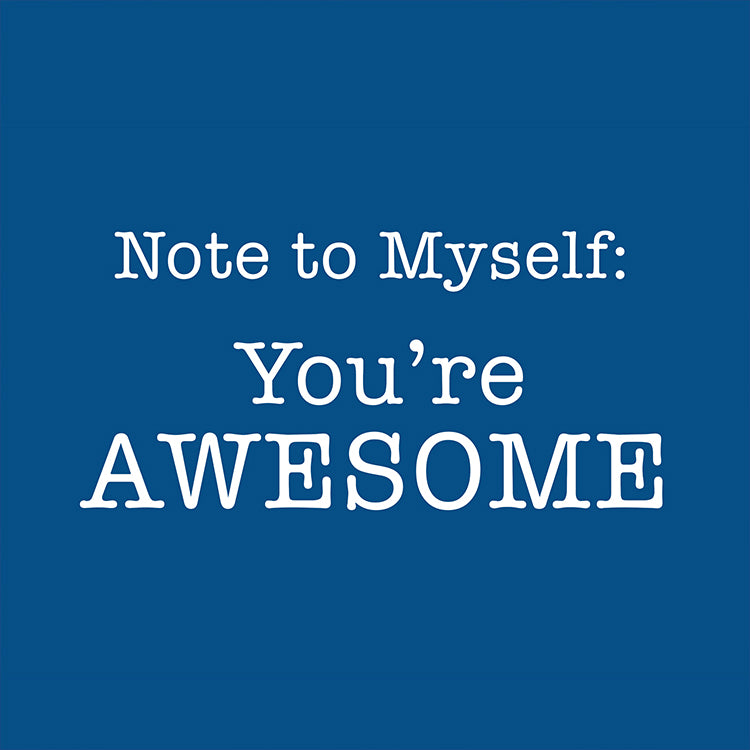 Note to Myself: You're Awesome Blue Magnet