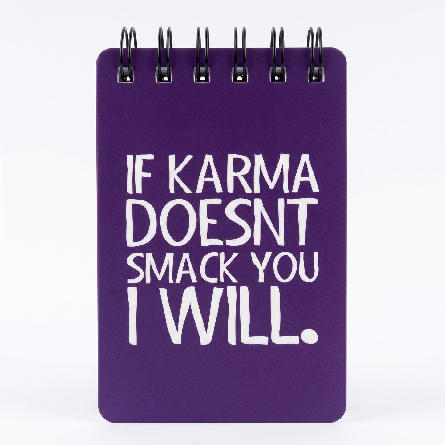 If Karma Doesn't Smack You I Will Purple Notepad