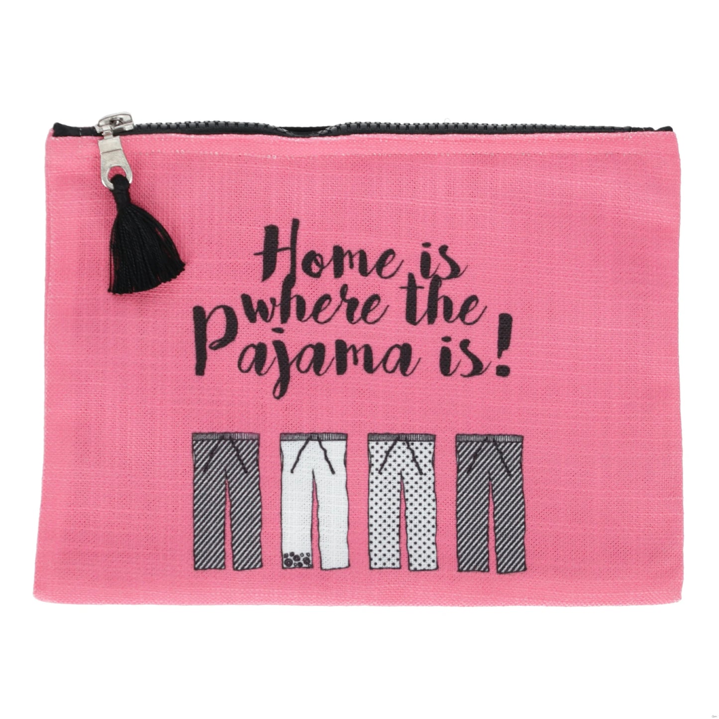 Home is Where the Pajama Is Pink Zipper