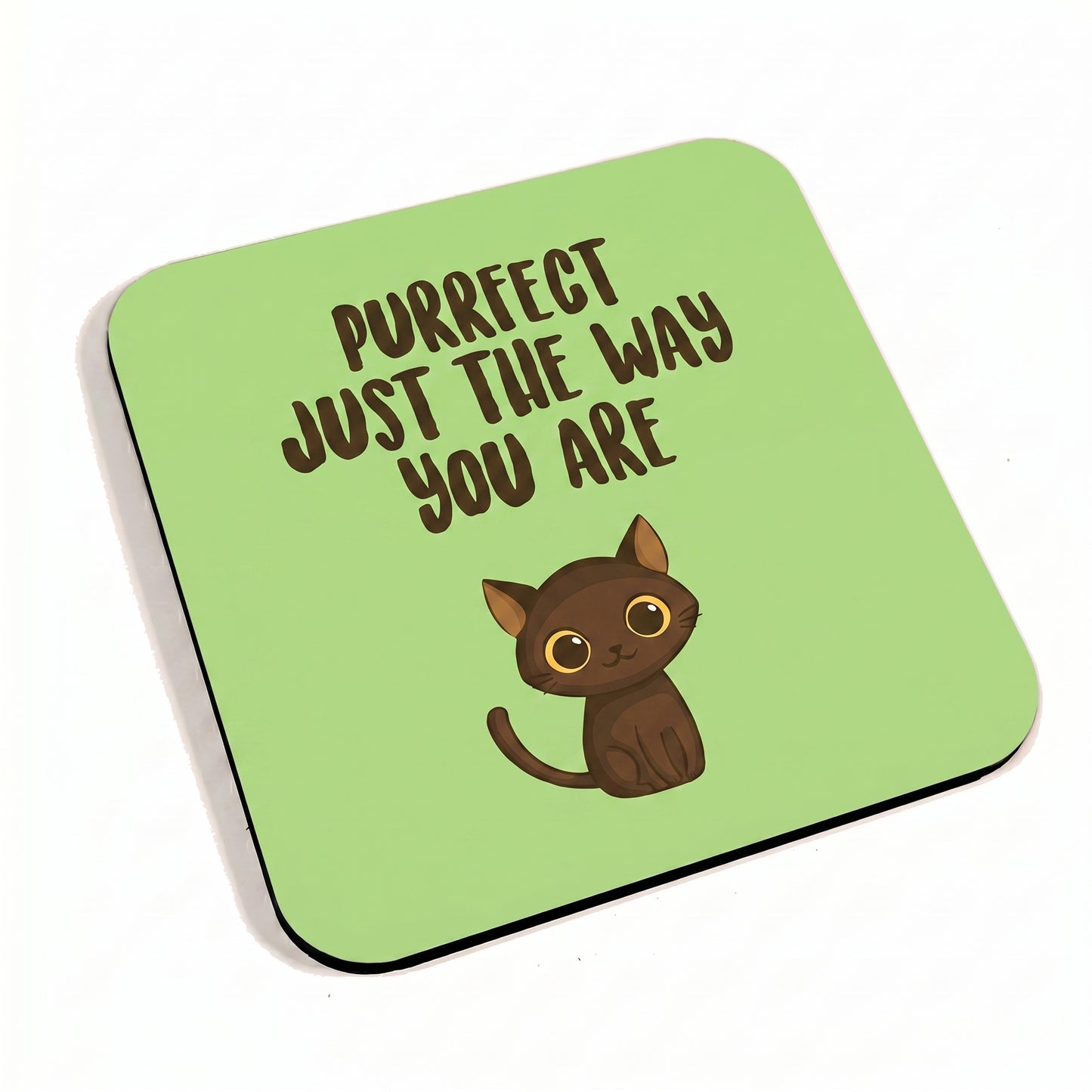 Purrfect Just The Way You Are Green Coaster