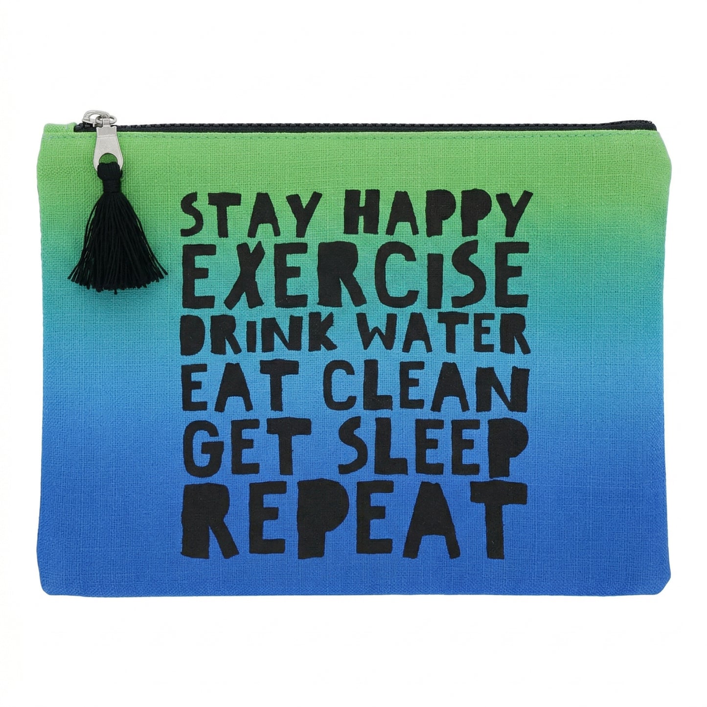 Stay Happy Exercise Drink Water Eat Clean Get Sleep Repeat Zipper