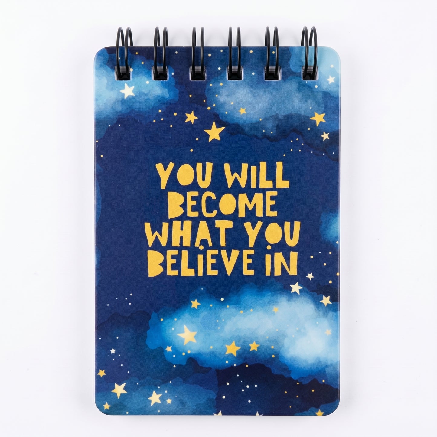 You Will Become What You Believe In Blue Notepad