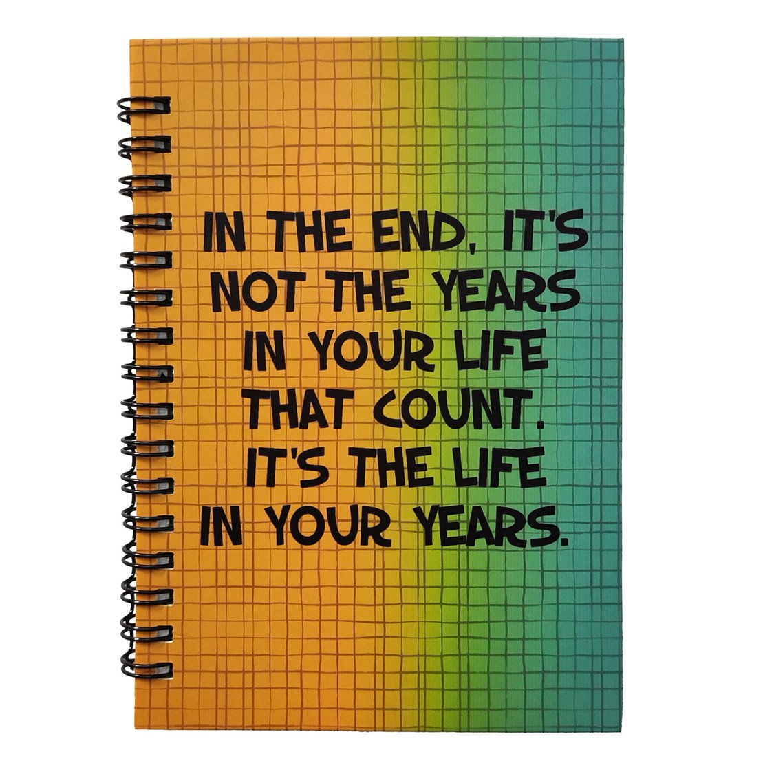 Life In Your Years Yellow Green Notebook