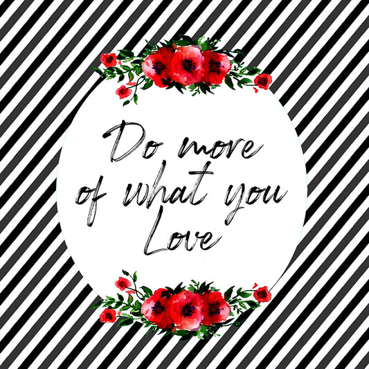 Do More Of What You Love Magnet