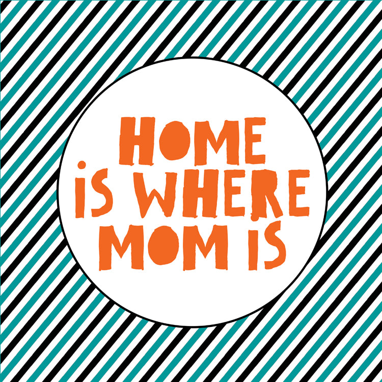 Home is where mom is magnet