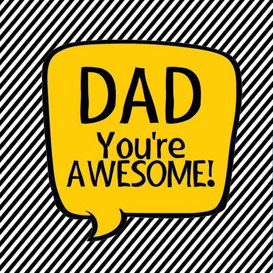 Dad You're Awesome Yellow Magnet