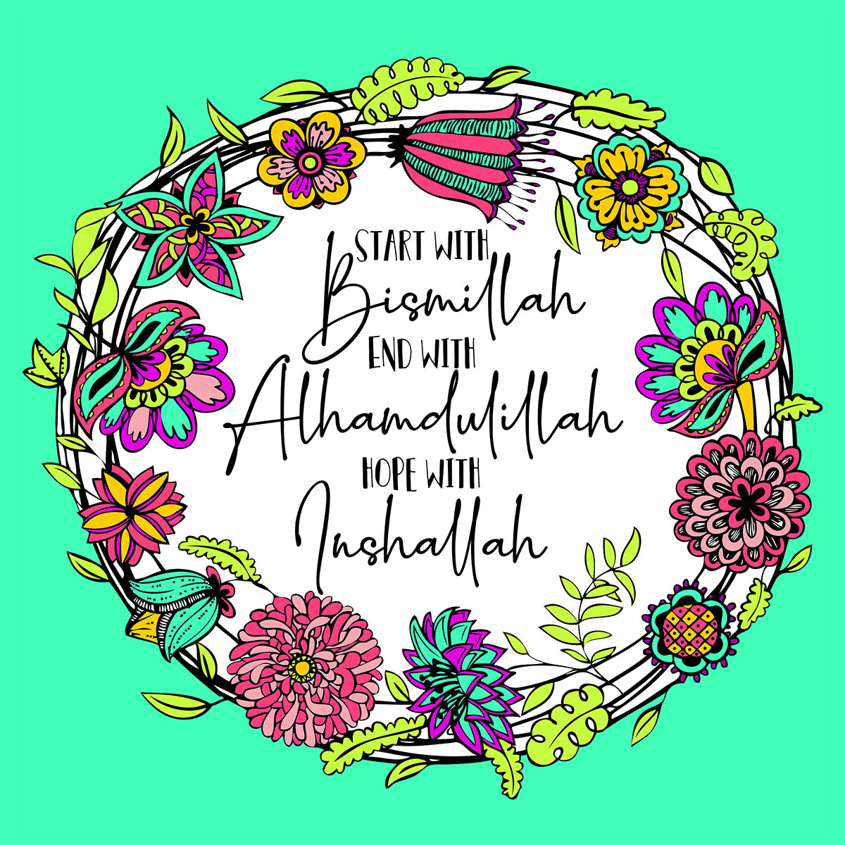 Start with Bismillah End With Alhamdulillah Hope With Inshallah Magnet