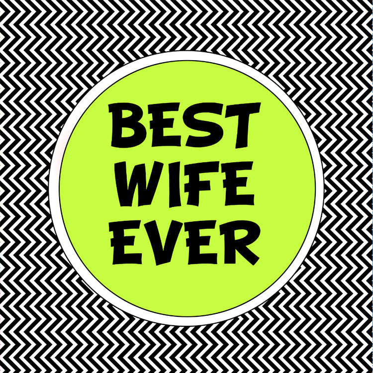 Best Wife Ever Green Magnet