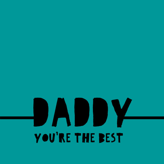 Daddy You're The Best Teal Magnet