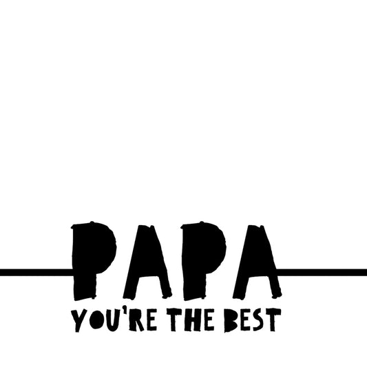 Papa You're The Best White Magnet