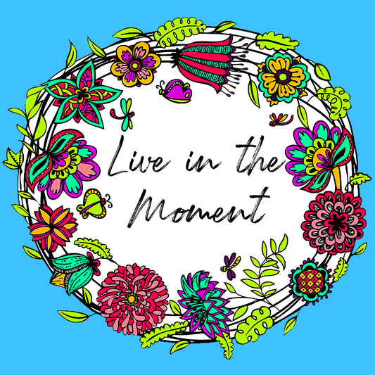 Live In The Moment Magnet