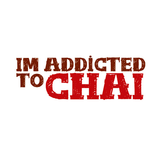 I'm Addicted To Chai Magnet
