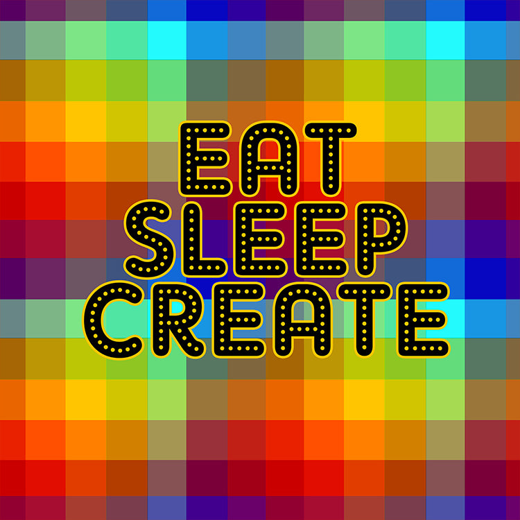 Eat Sleep Create Colorful Magnet