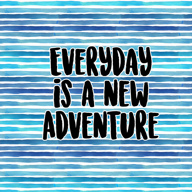Everyday Is A New Adventure Blue Magnet