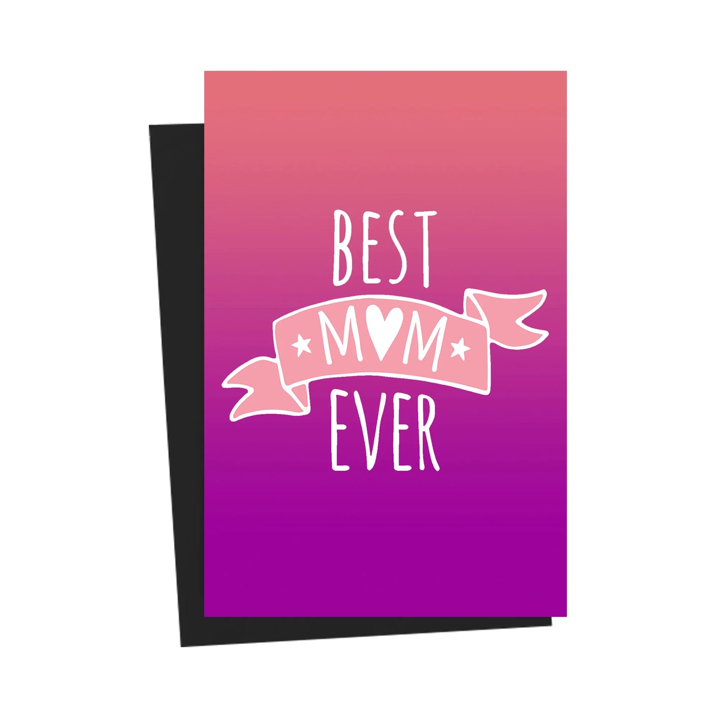 Best Mom Ever Pink & Purple Greeting Card