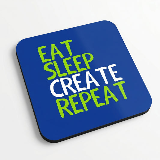 Eat Sleep Create Repeat Blue Coaster