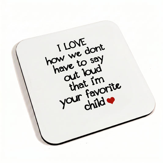 Favorite Child White Coaster