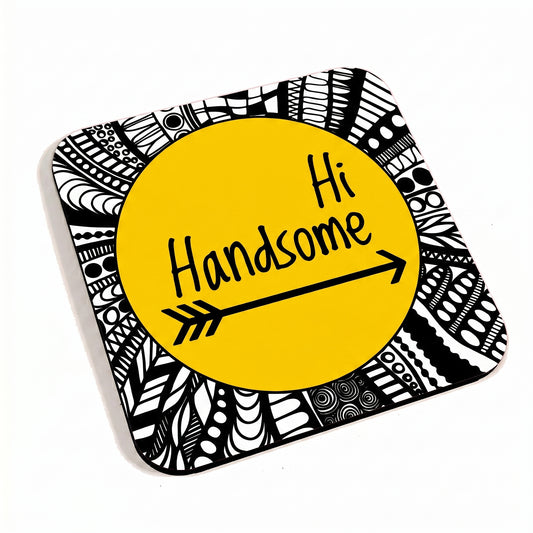 Hi Handsome Yellow Coaster