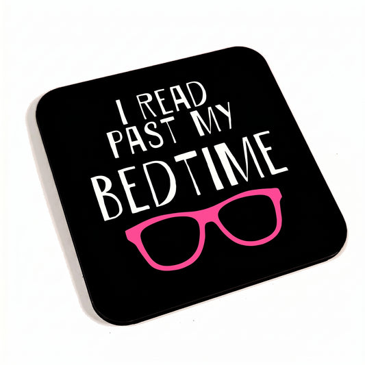 I Read Past My Bedtime Pink Glasses Coaster