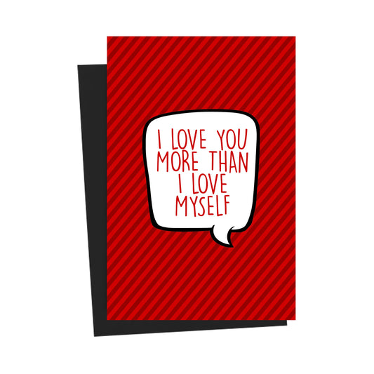 I Love You More Than Myself Red Greeting Card