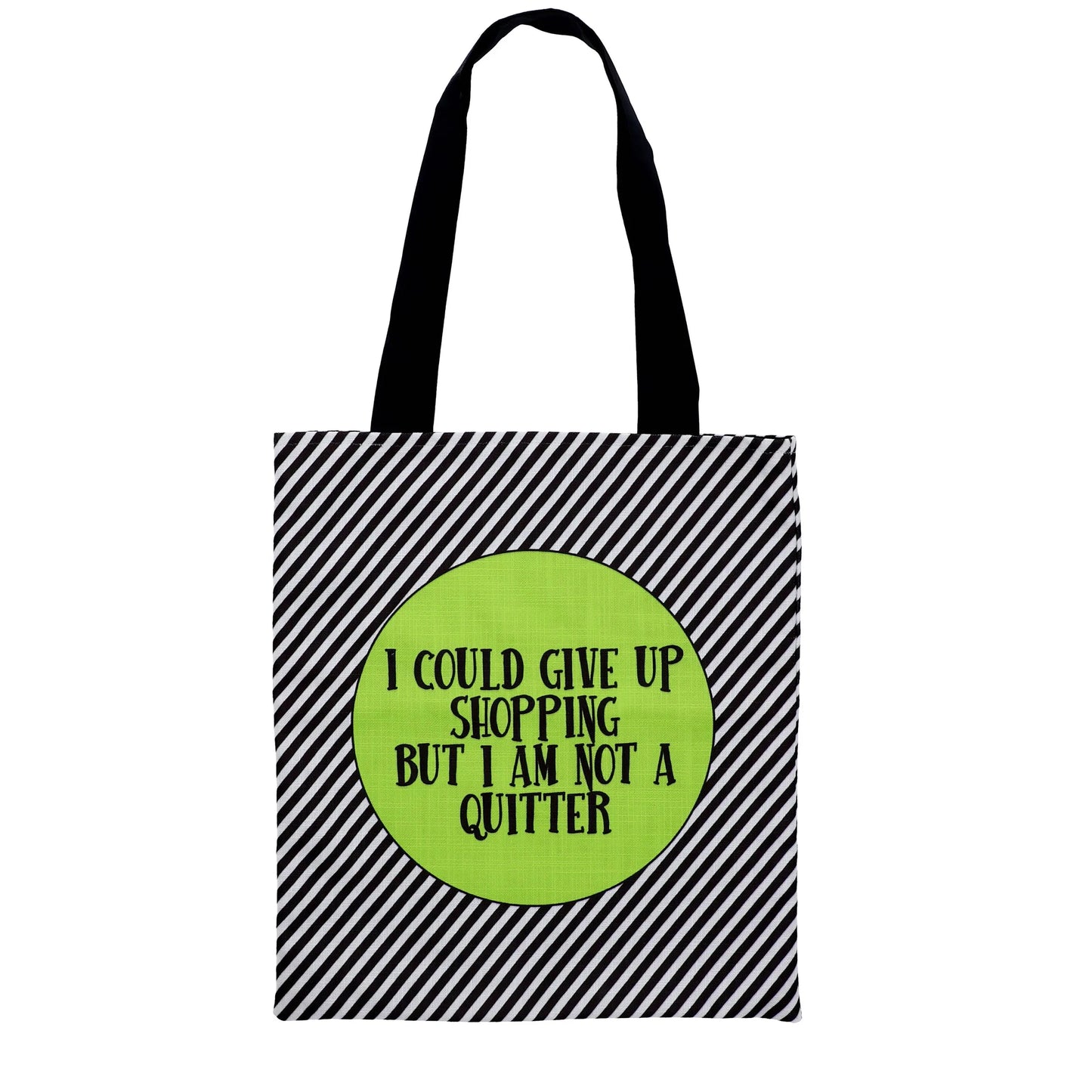 Not A Quitter Green Totebag