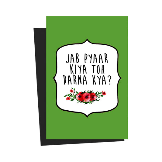 Jab pyaar Kiya To Darna Kya Green Greeting Card