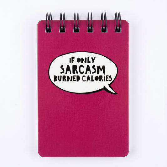 If Only Sarcasm Burned Calories Red Notepad