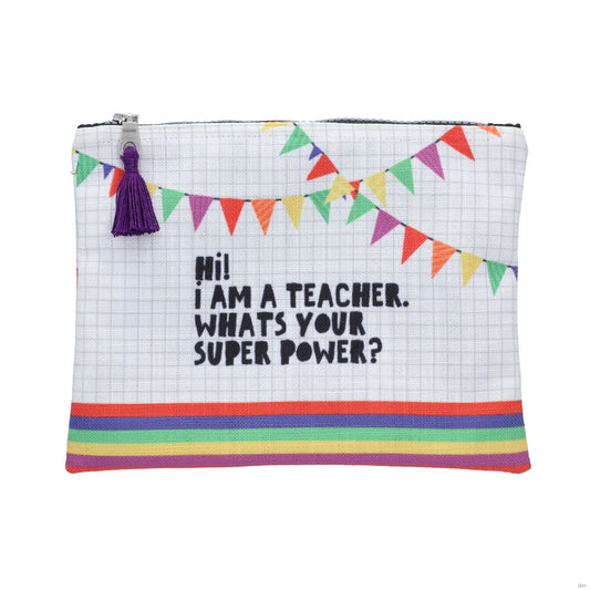 Hi, I'm a Teacher. What's your superpower?  Zipper Bag white