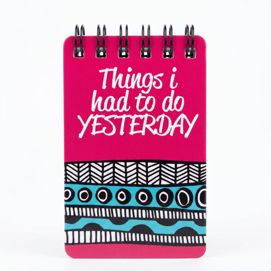 Things I Had To Do Yesterday Red Notepad