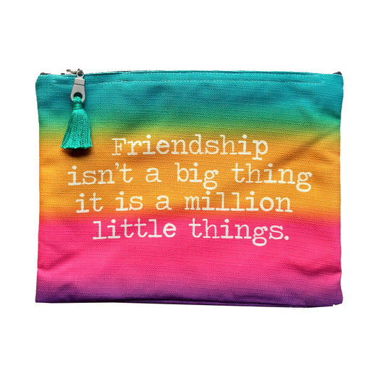 Friendship isn't a Big Thing Multi Colored Zipper