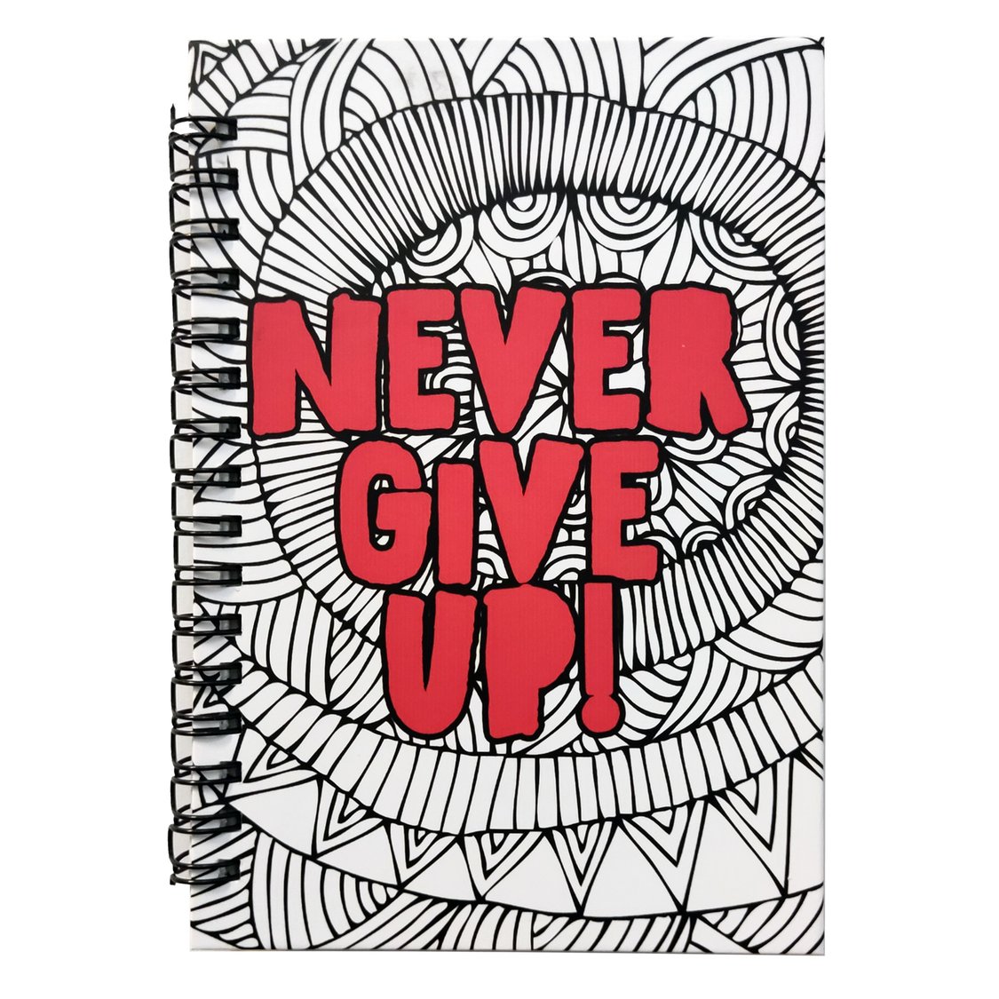 Never Give Up Notebook