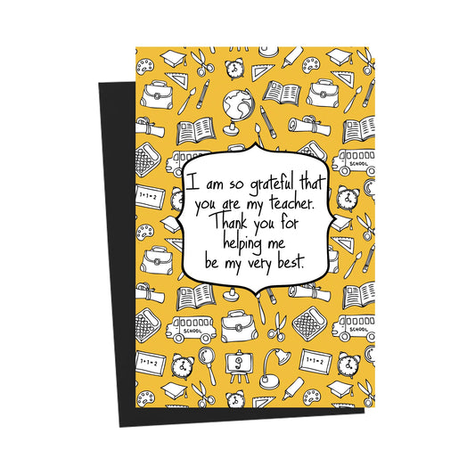 Grateful That You Are My Teacher Yellow Greeting Card